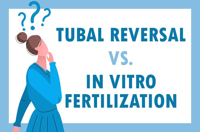 Tubal Reversal vs. IVF?