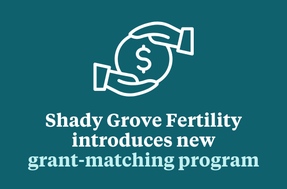 Helping expand access to care, Shady Grove Fertility offers new grant-matching program