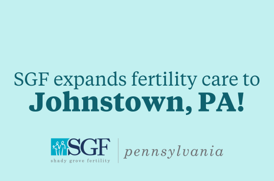 Shady Grove Fertility expands access to fertility care in Pennsylvania to serve patients in the Johnstown-Altoona region